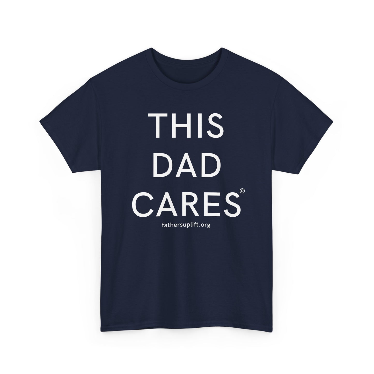 Fathers UpLift “This Dad Cares” T-Shirt