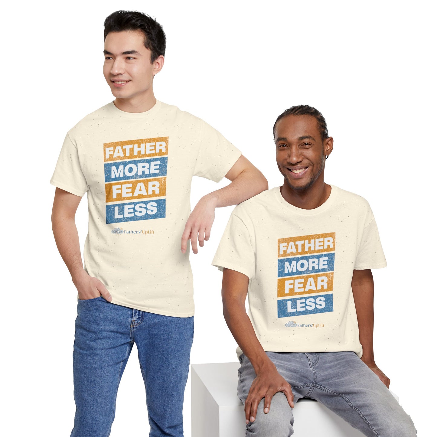 Father More, Fear Less Tee