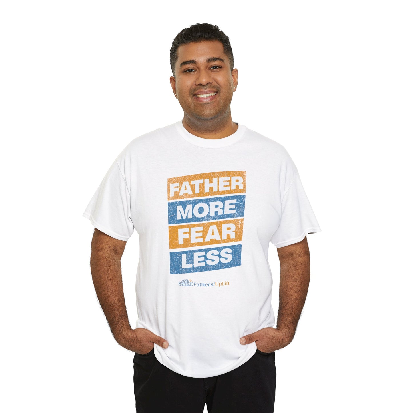 Father More, Fear Less Tee