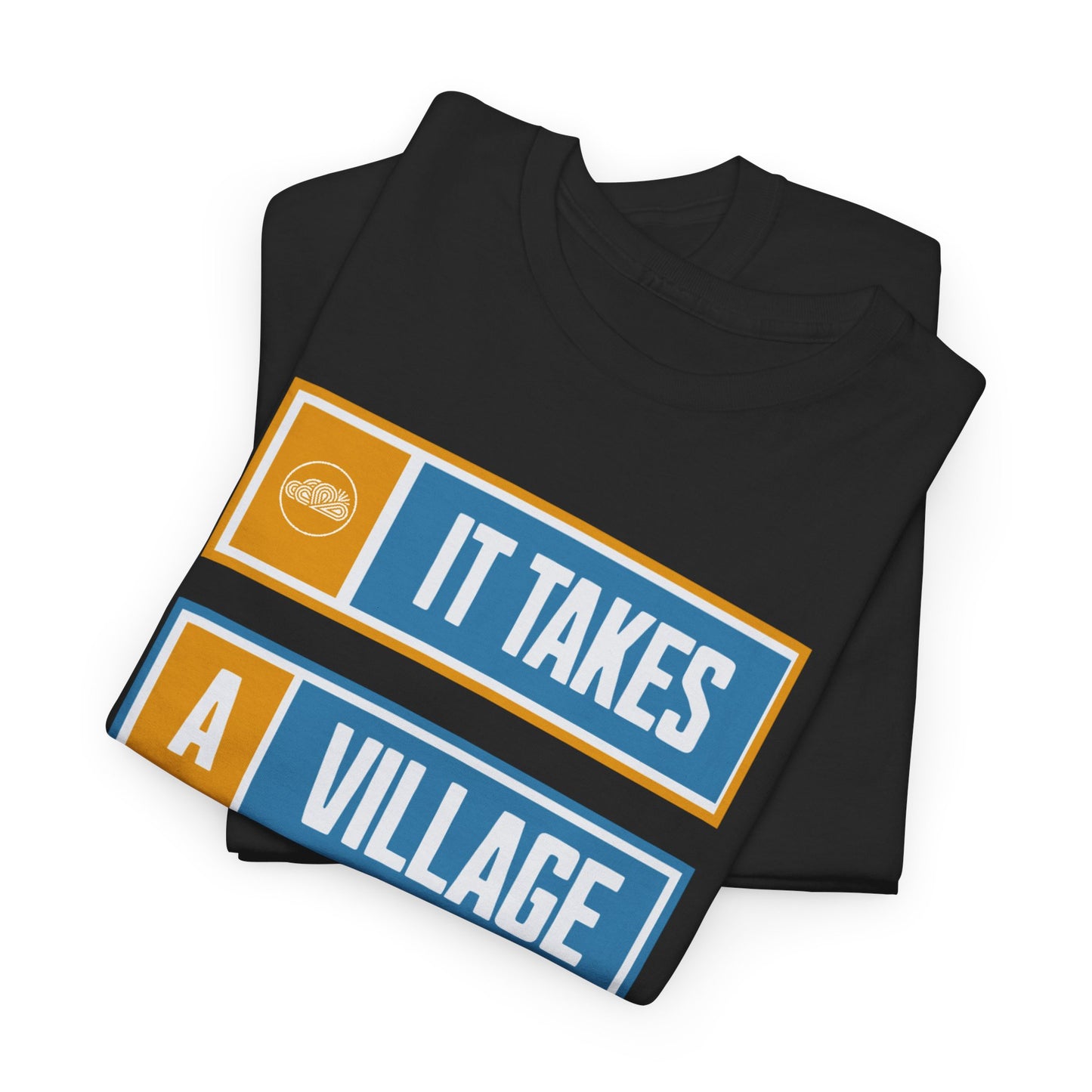 It Takes a Village Tee