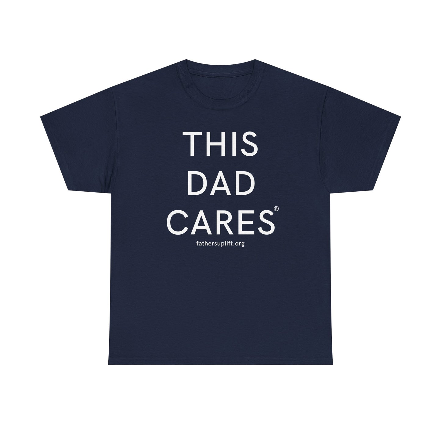 Fathers UpLift “This Dad Cares” T-Shirt