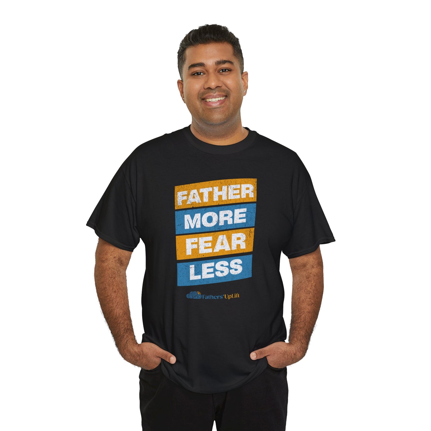 Father More, Fear Less Tee