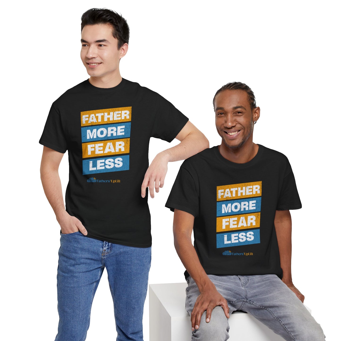 Father More, Fear Less Tee