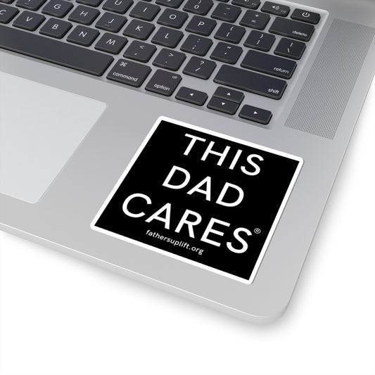 Fathers UpLift “This Dad Cares” Sticker