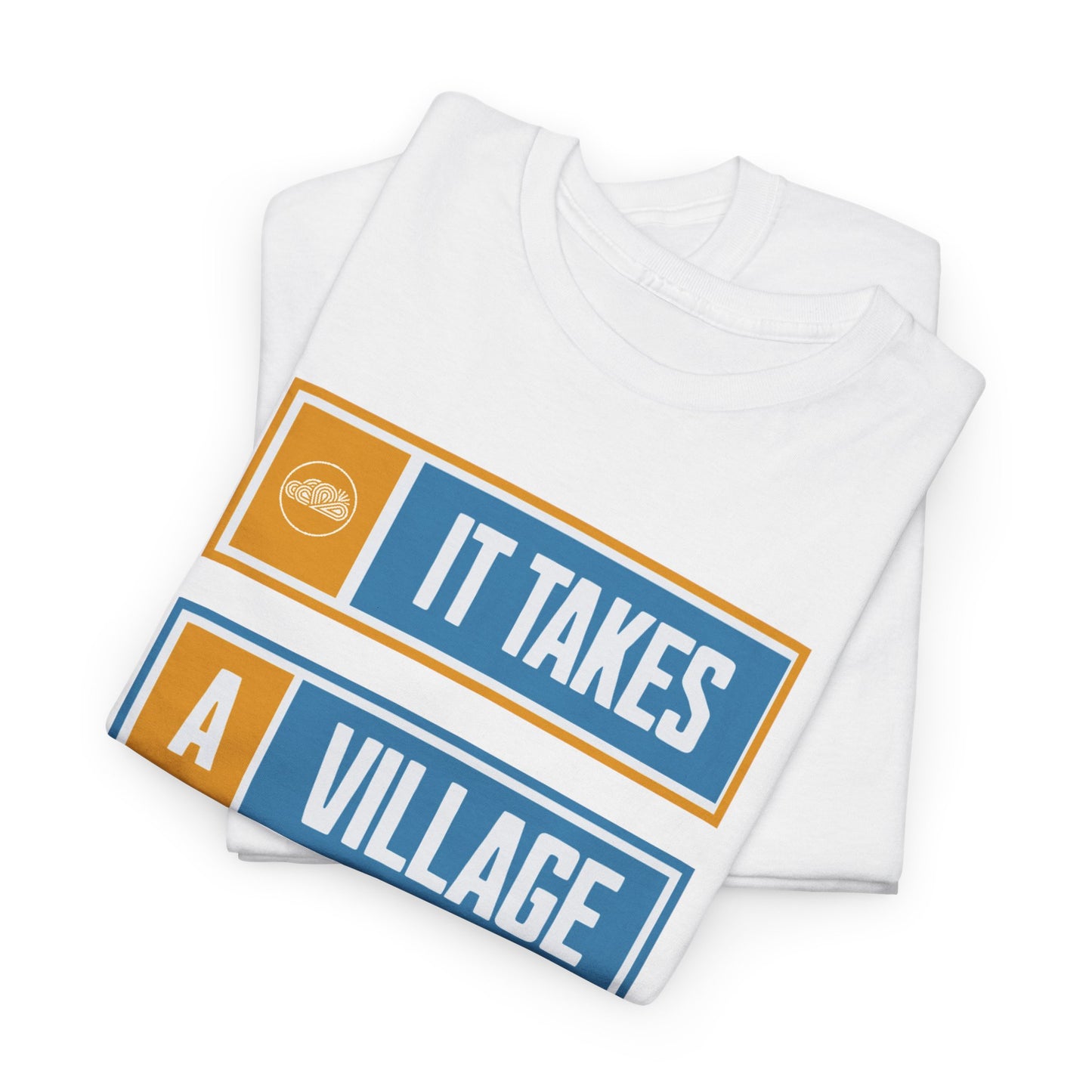 It Takes a Village Tee